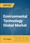 Environmental Technology Global Market Opportunities and Strategies to 2033 - Product Thumbnail Image