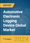 Automotive Electronic Logging Device Global Market Report 2024 - Product Image