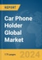 Car Phone Holder Global Market Report 2024 - Product Thumbnail Image
