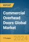 Commercial Overhead Doors Global Market Report 2024 - Product Thumbnail Image
