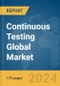 Continuous Testing Global Market Report 2024 - Product Thumbnail Image