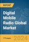 Digital Mobile Radio Global Market Report 2024 - Product Thumbnail Image