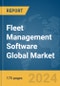 Fleet Management Software Global Market Report 2024 - Product Image