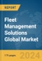 Fleet Management Solutions Global Market Report 2024 - Product Thumbnail Image