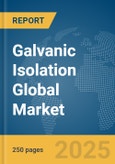 Galvanic Isolation Global Market Report 2025- Product Image