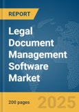 Legal Document Management Software Market Report 2025- Product Image