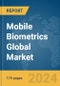 Mobile Biometrics Global Market Report 2024 - Product Thumbnail Image