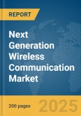 Next Generation Wireless Communication Market Report 2025- Product Image