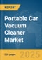Portable Car Vacuum Cleaner Market Report 2025 - Product Thumbnail Image