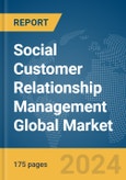 Social Customer Relationship Management Global Market Report 2024- Product Image
