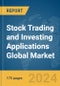 Stock Trading and Investing Applications Global Market Report 2024 - Product Thumbnail Image