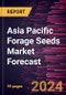 Asia Pacific Forage Seeds Market Forecast to 2030 - Regional Analysis - by Type, Category, and Livestock - Product Thumbnail Image