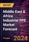 Middle East & Africa Industrial PPE Market Forecast to 2030 - Regional Analysis - by Type, Material, End-Use Industry, and Distribution Channel - Product Thumbnail Image