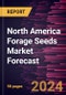North America Forage Seeds Market Forecast to 2030 - Regional Analysis - by Type, Category, and Livestock - Product Thumbnail Image