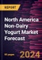 North America Non-Dairy Yogurt Market Forecast to 2030 - Regional Analysis - by Source, Type, Nature, and Distribution Channel - Product Thumbnail Image
