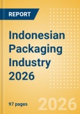 Opportunities in the Indonesian Packaging Industry 2026- Product Image