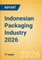 Opportunities in the Indonesian Packaging Industry 2026 - Product Image