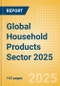 Opportunities in the Global Household Products Sector 2025 - Product Thumbnail Image