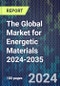 The Global Market for Energetic Materials 2024-2035 - Product Thumbnail Image