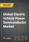 Global Electric Vehicle Power Semiconductor Market (2024 Edition): Market Size, Trends, Opportunities and Forecast by Component, Application, Vehicle Type, Region, By Country: 2020-2030 - Product Thumbnail Image