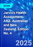 Jarvis's Health Assessment ANZ. Australian and New Zealand. Edition No. 4- Product Image