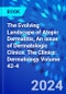 The Evolving Landscape of Atopic Dermatitis, An Issue of Dermatologic Clinics. The Clinics: Dermatology Volume 42-4 - Product Thumbnail Image