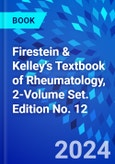 Firestein & Kelley's Textbook of Rheumatology, 2-Volume Set. Edition No. 12- Product Image