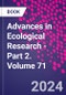 Advances in Ecological Research - Part 2. Volume 71 - Product Thumbnail Image