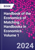 Handbook of the Economics of Matching. Handbooks in Economics Volume 1- Product Image