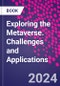 Exploring the Metaverse. Challenges and Applications - Product Thumbnail Image