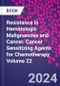 Resistance in Hematologic Malignancies and Cancer. Cancer Sensitizing Agents for Chemotherapy Volume 22 - Product Thumbnail Image