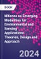 MXenes as Emerging Modalities for Environmental and Sensing Applications. Theories, Design and Approach - Product Thumbnail Image