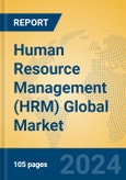 Human Resource Management (HRM) Global Market Insights 2024, Analysis and Forecast to 2029, by Market Participants, Regions, Technology, Application- Product Image