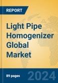 Light Pipe Homogenizer Global Market Insights 2024, Analysis and Forecast to 2029, by Manufacturers, Regions, Technology, Application, Product Type- Product Image