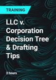 LLC v. Corporation Decision Tree & Drafting Tips- Product Image