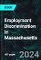 Employment Discrimination in Massachusetts - Product Thumbnail Image