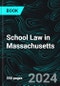 School Law in Massachusetts - Product Thumbnail Image