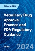 Veterinary Drug Approval Process and FDA Regulatory Guidance (Recorded)- Product Image
