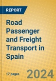 Road Passenger and Freight Transport in Spain- Product Image