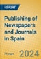 Publishing of Newspapers and Journals in Spain - Product Thumbnail Image