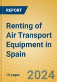 Renting of Air Transport Equipment in Spain- Product Image