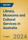 Library, Museums and Cultural Services in Australia- Product Image