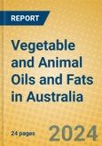 Vegetable and Animal Oils and Fats in Australia- Product Image