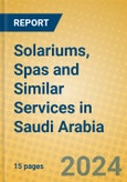 Solariums, Spas and Similar Services in Saudi Arabia- Product Image