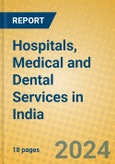 Hospitals, Medical and Dental Services in India- Product Image