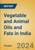 Vegetable and Animal Oils and Fats in India- Product Image