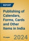 Publishing of Calendars, Forms, Cards and Other Items in India - Product Thumbnail Image