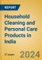 Household Cleaning and Personal Care Products in India - Product Thumbnail Image