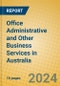 Office Administrative and Other Business Services in Australia - Product Thumbnail Image