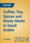 Coffee, Tea, Spices and Ready Meals in Saudi Arabia- Product Image